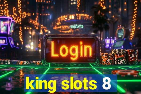 king slots 8